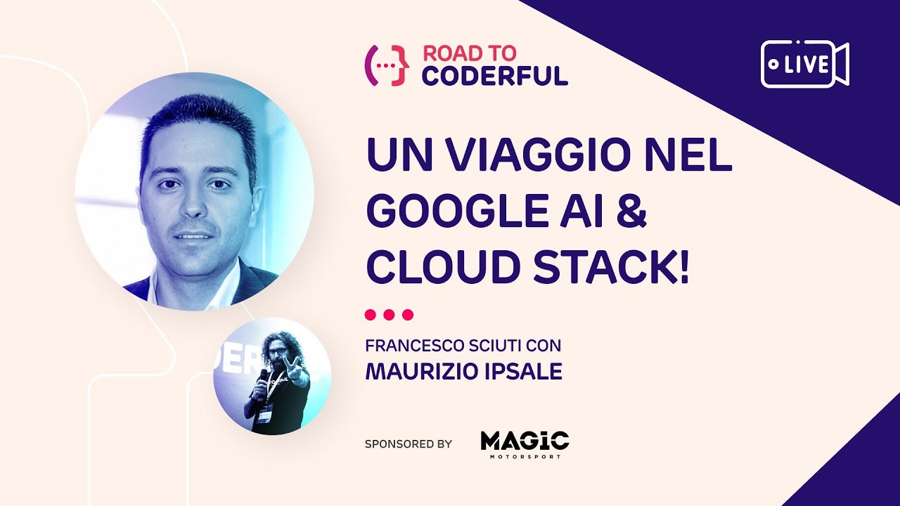 Un viaggio nel Google AI & Cloud Stack!