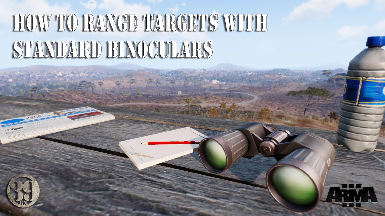 Using Binoculars to range targets in ARMA