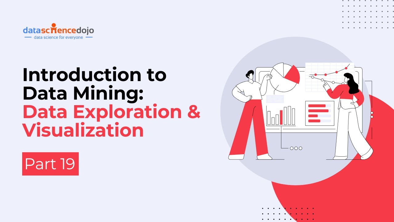 Data Exploration & Visualization | Introduction to Data Mining | Part 19