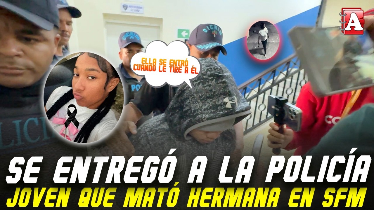 SE ENTREGA EN LA VEGA JOVEN QUE ULTMO A SU HERMANA EN SFM