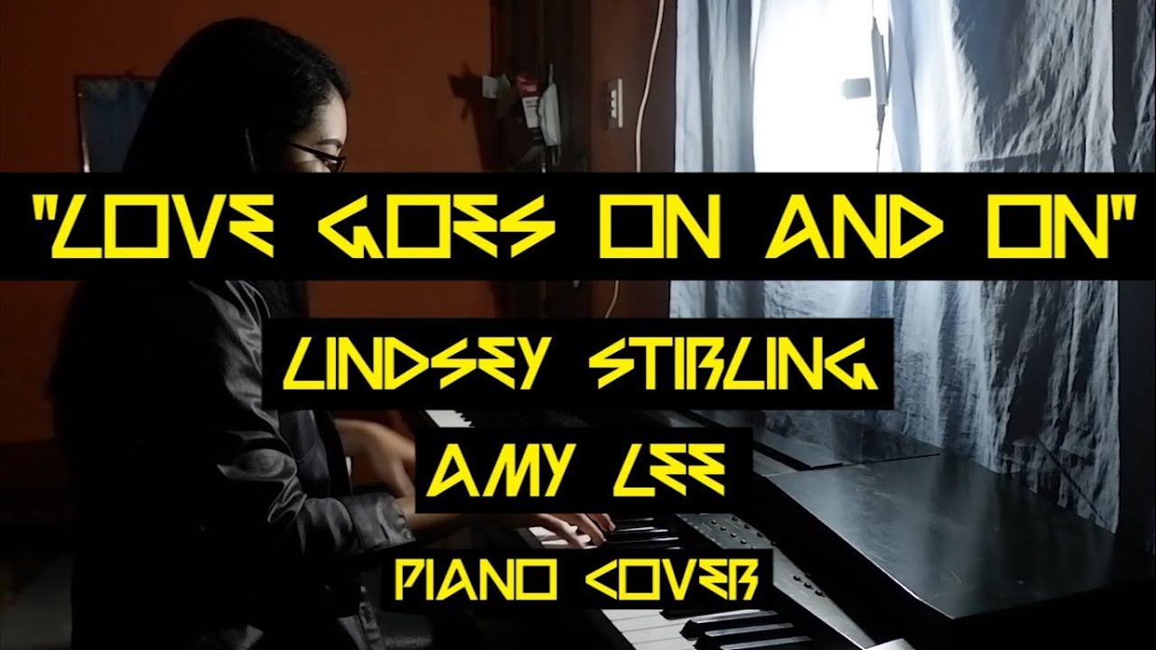 Love Goes On And On - Lindsey Stirling ft Amy Lee (piano cover by Gillian Rose)