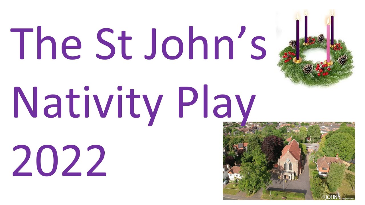 Our 2022 Nativity Play from St John's Harpenden