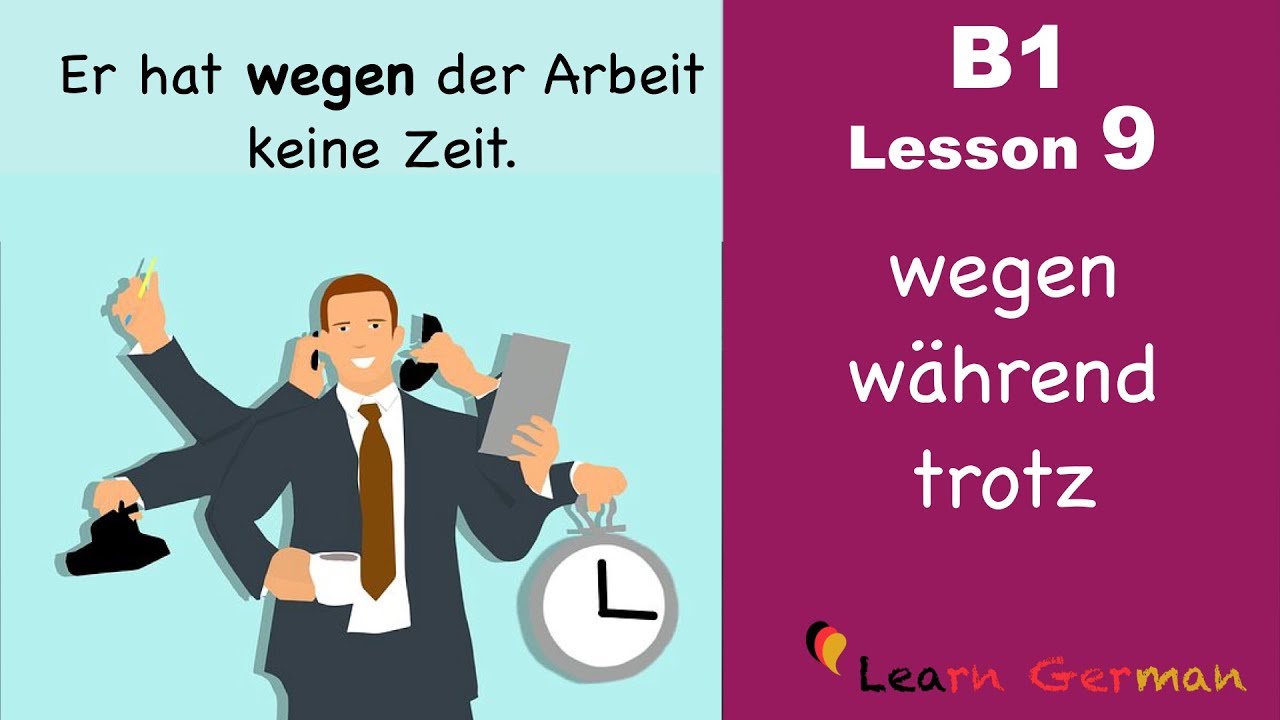 B1 - Lesson 9 | Genitivpräpositionen | Wegen Während Trotz | Learn German Intermediate