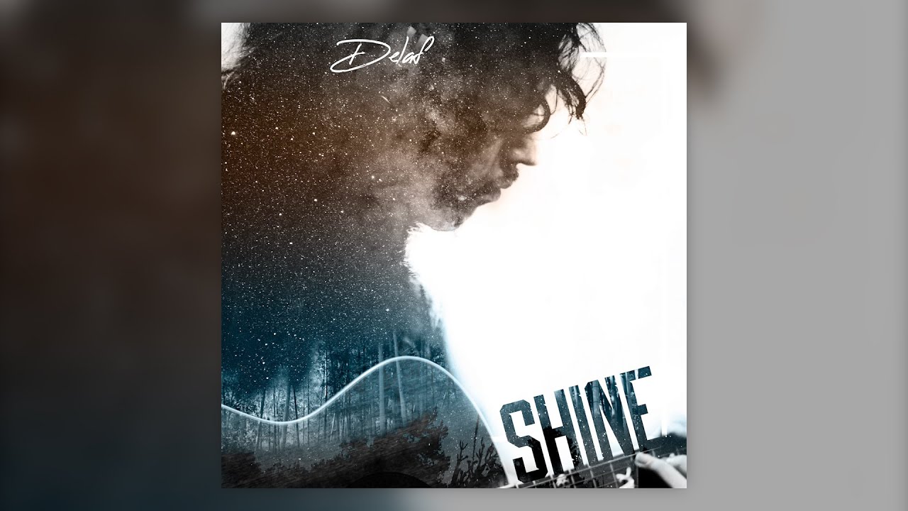 Delaf - Shine (Official Lyrics Video)