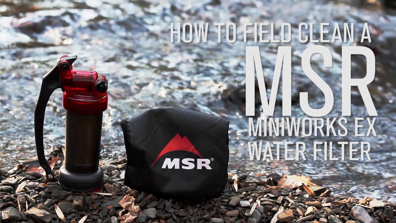 How to Field Clean a MSR Miniworks EX Water Filter