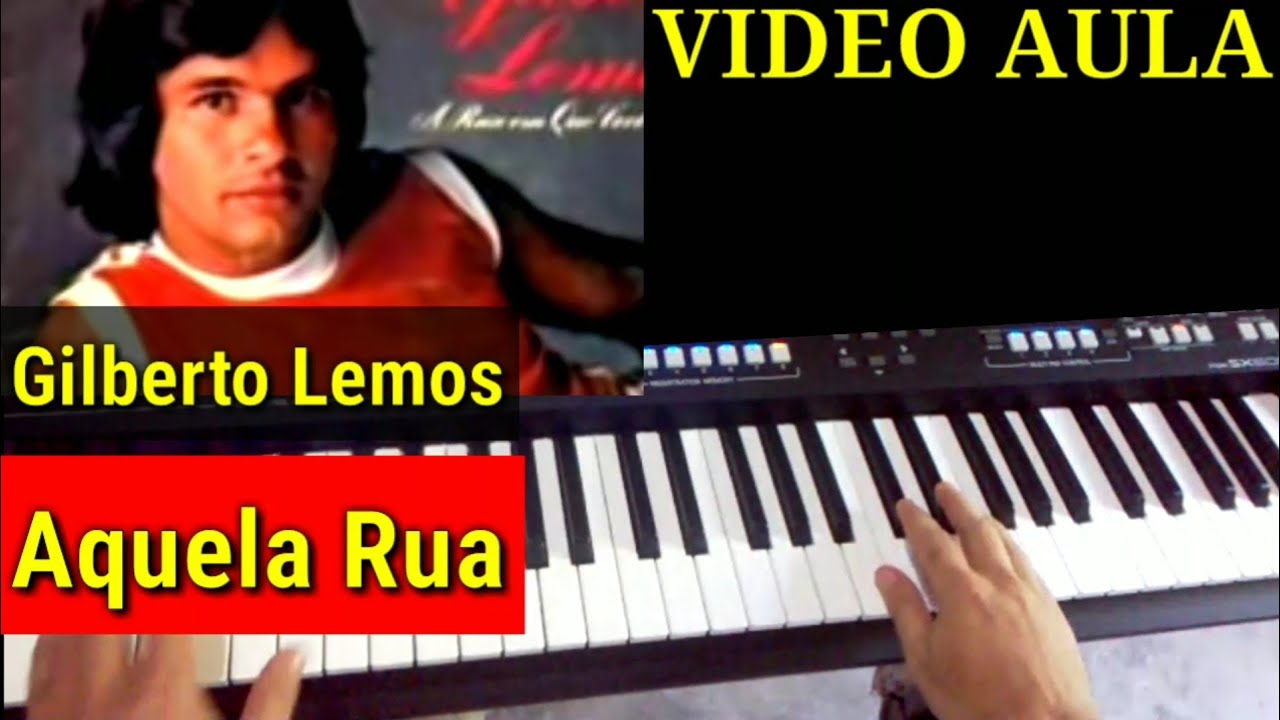 Video Aula Aquela Rua Gilberto Lemos no Teclado