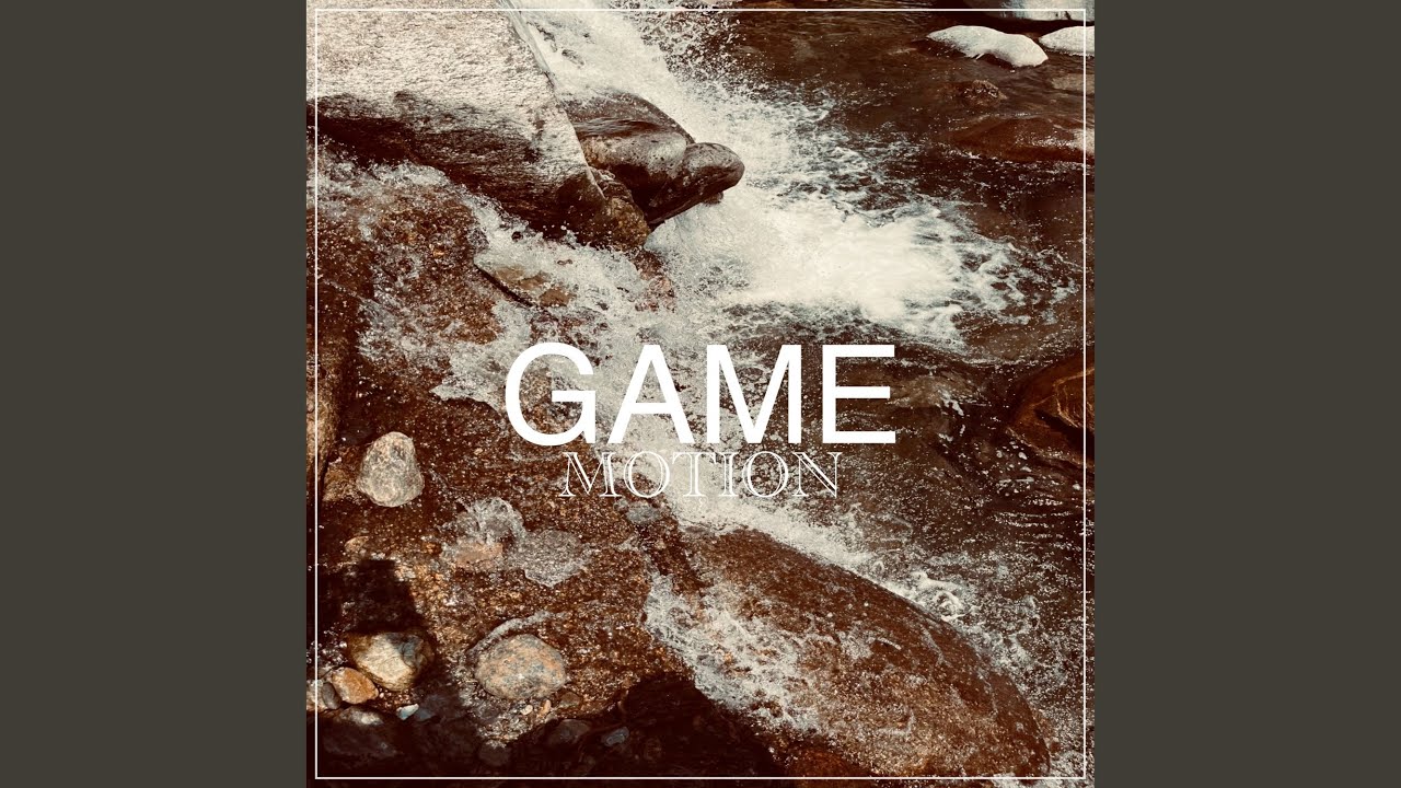 Game Motion