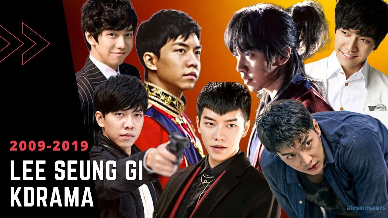 LEE SEUNG GI KDRAMA 2009 to 2019 (Believer) 이승기