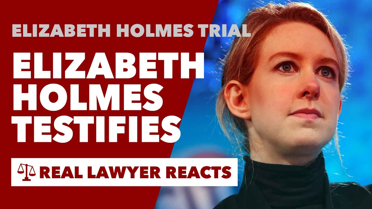 Elizabeth Holmes Testifies In Her Own Defense