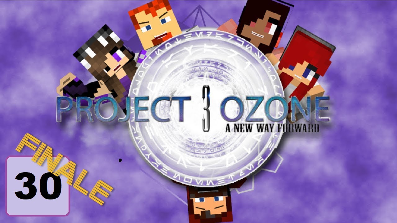 We Learned Today! - Project Ozone 3, Ep 30! FINALE!