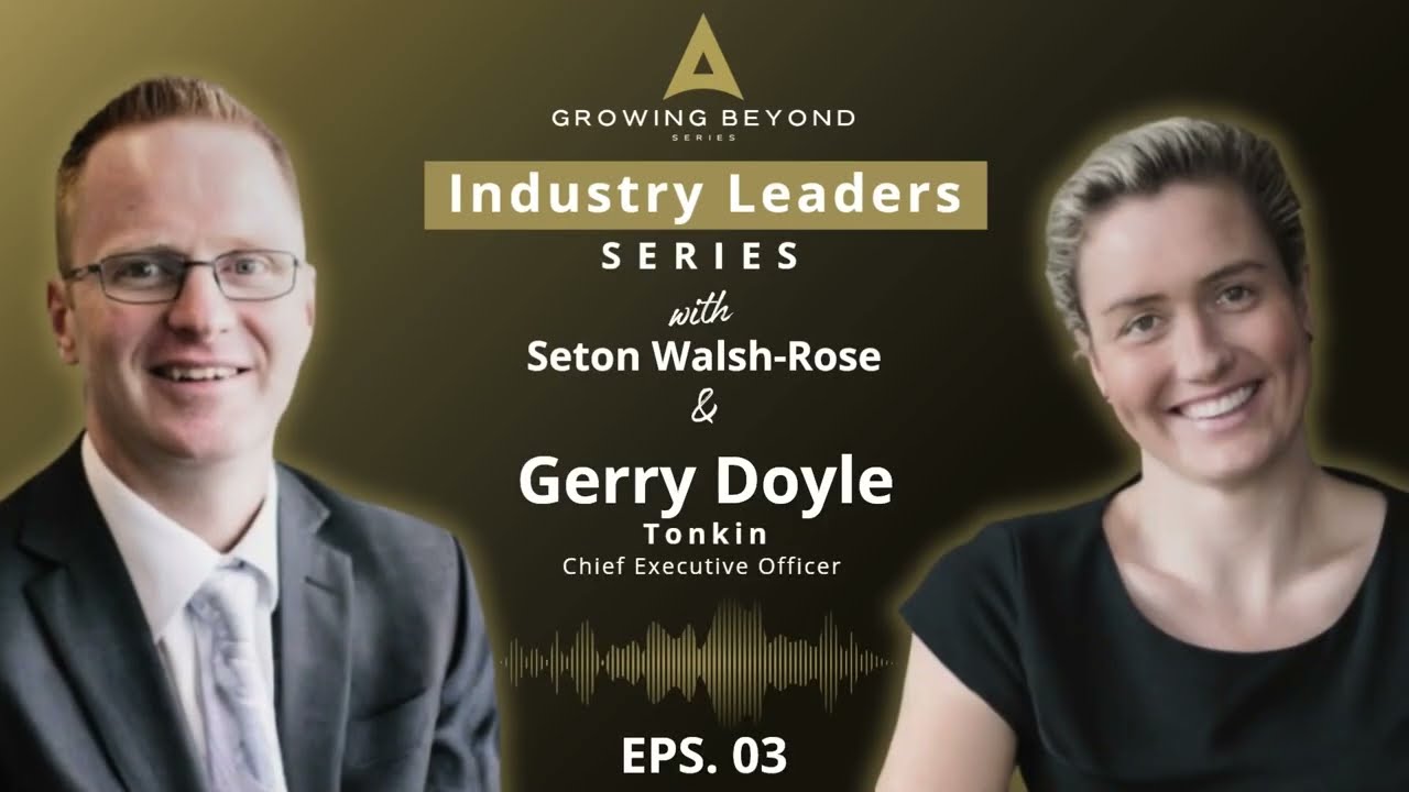 Growing Beyond | Industry Leaders Series EP03 with Gerry Doyle