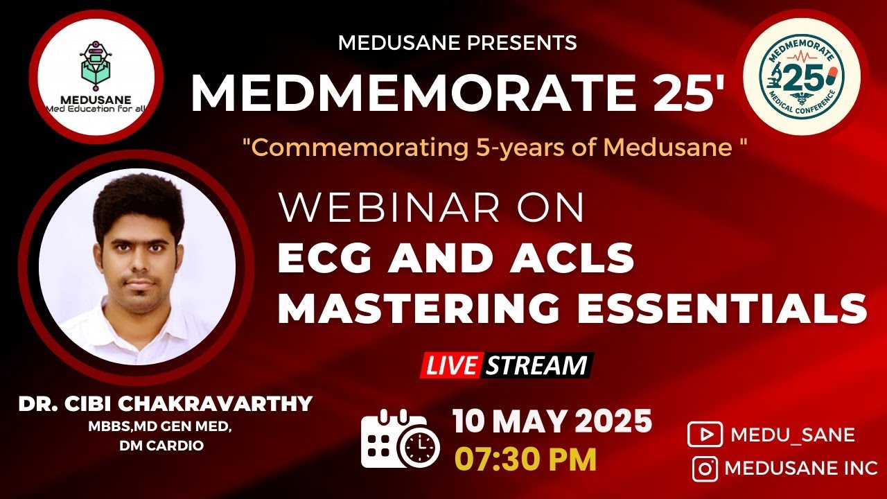 Mastering ECG & ACLS Essentials | Dr. Cibi Chakravarthy | Emergency Skills Series | Medmemorate ‘25