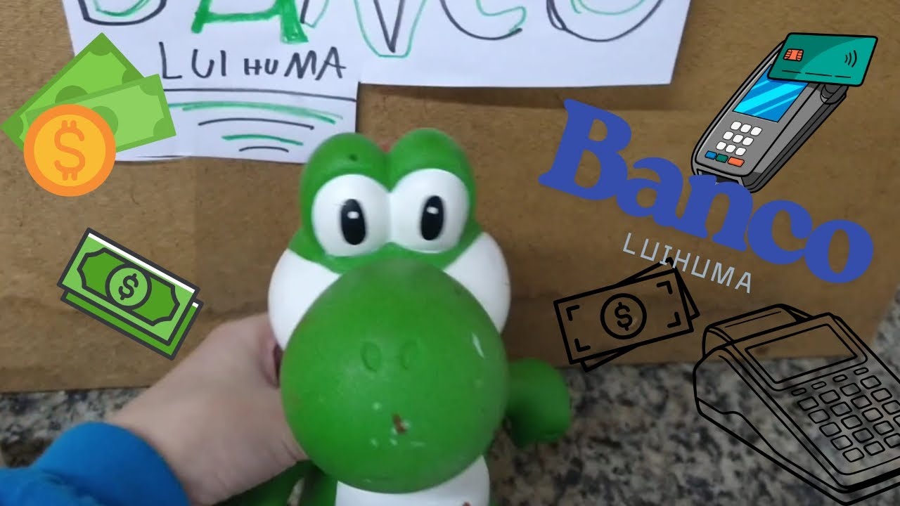 Luigi Huggy e Yoshi criaram um banco o Banco Luihuma 
