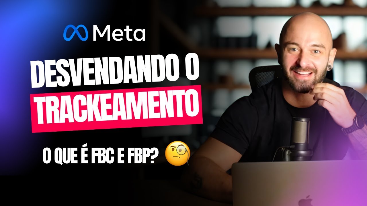 [Meta Ads] Desvendando o TRACKEAMENTO de convers&otilde;es - O que &eacute; fbclid, fbp e fbc? 🧐