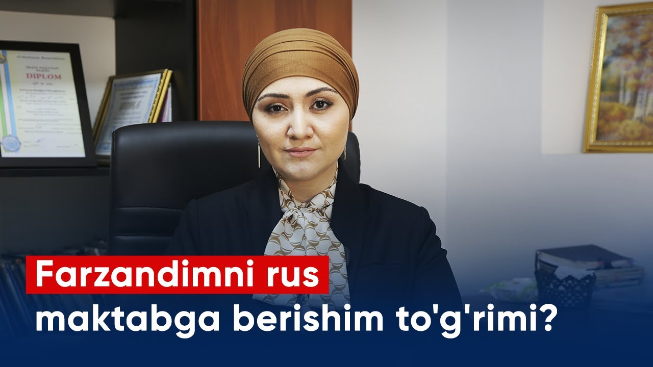 Farzandimni rus maktabga berishim to'g'rimi?