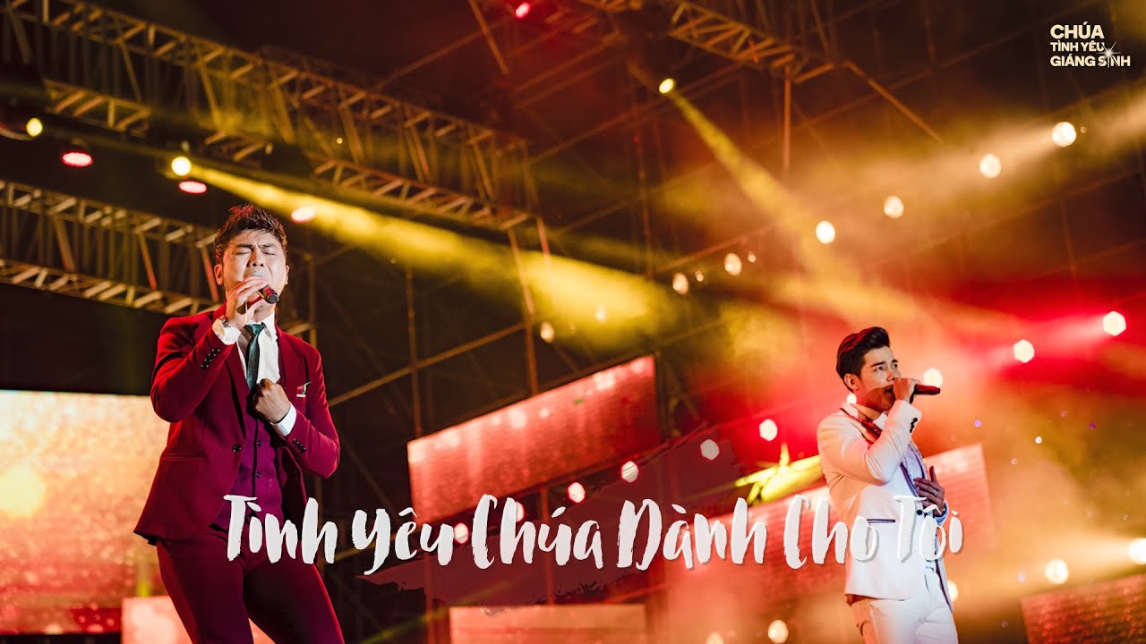 Tình Yêu Chúa Dành Cho Tôi - Lưu Chí Vỹ x Lâm Nhật Huy