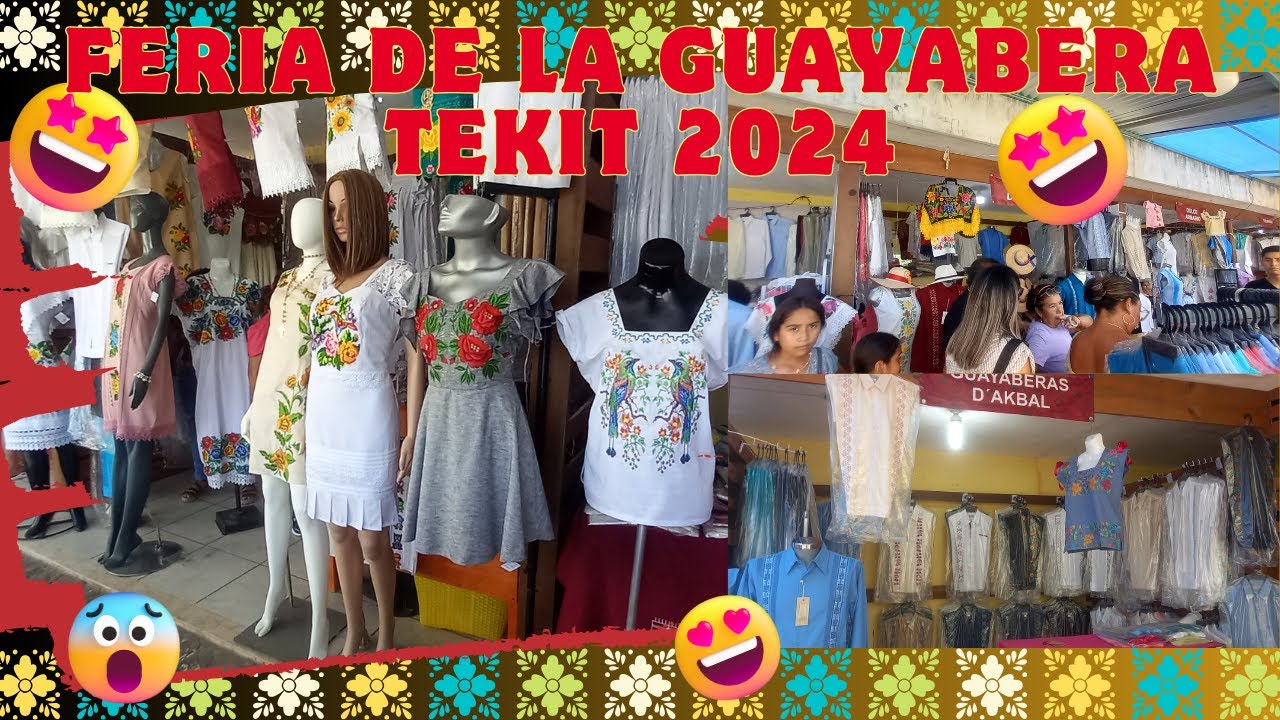 FERIA DE LA GUAYABERA TEKIT 2024 [Tekit Capital Mundial de la Guayabera] EDICIÓN DE VERANO 2024