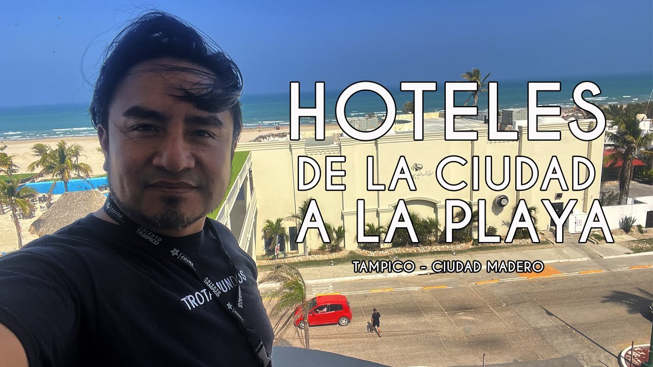 Hoteles en Tampico, Tamaulipas | Aventurero