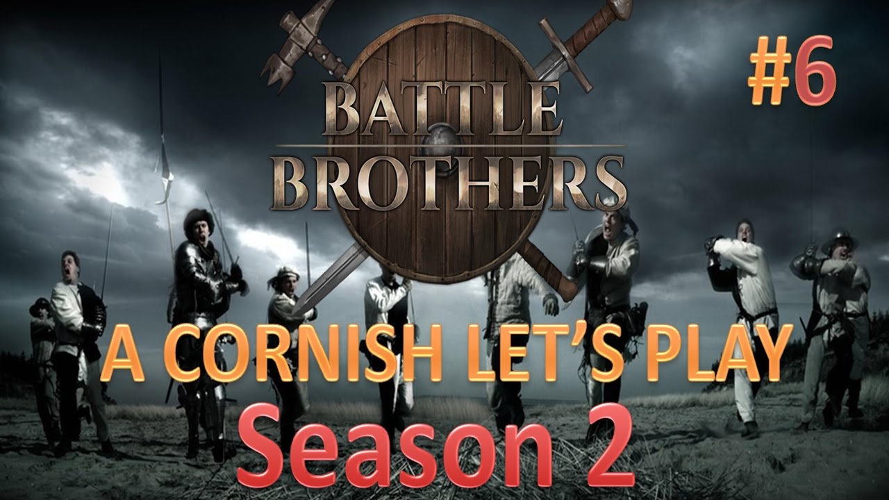 Battle Brothers: A Cornish Knight's Let's Play: S2#6