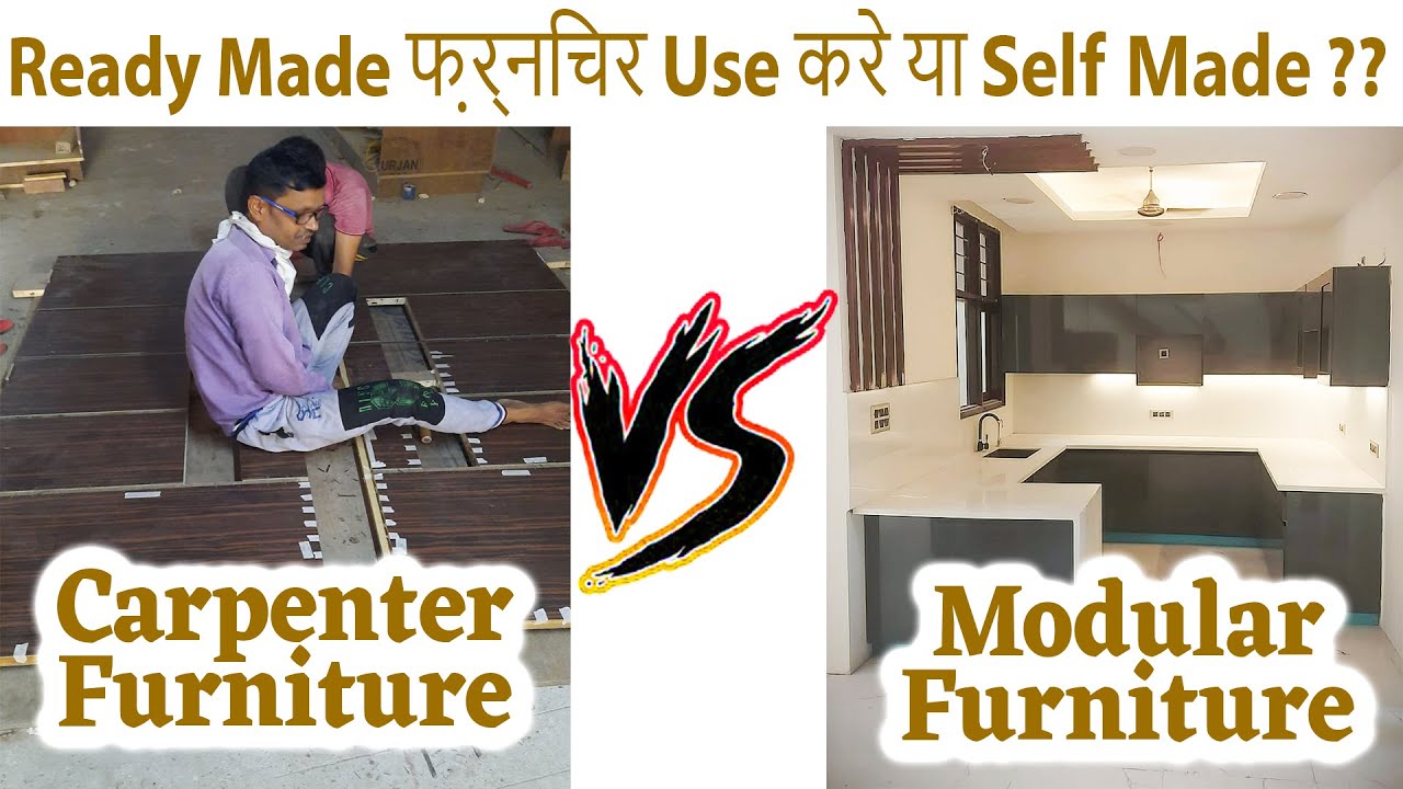 Carpenter Furniture Vs Modular Furniture &ndash; Which Furniture You Should Use