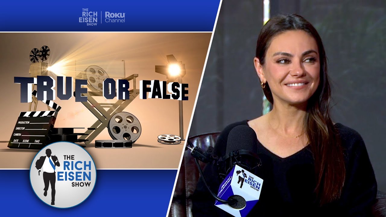 Celebrity True or False: Mila Kunis Talks ‘Ted,’ ‘That 70s Show’ & More | The Rich Eisen Show