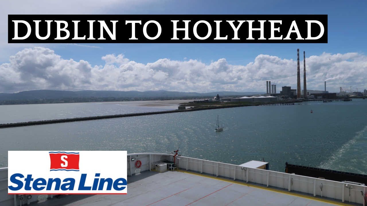 Dublin to Holyhead Ferry Tour | Stena Line Estrid