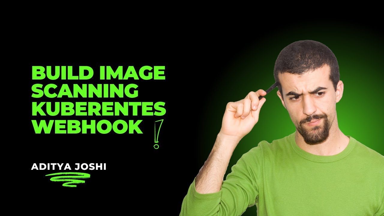 Building Container Image Scanning Webhook using Operator SDK | Kubernetes Admission Webhook