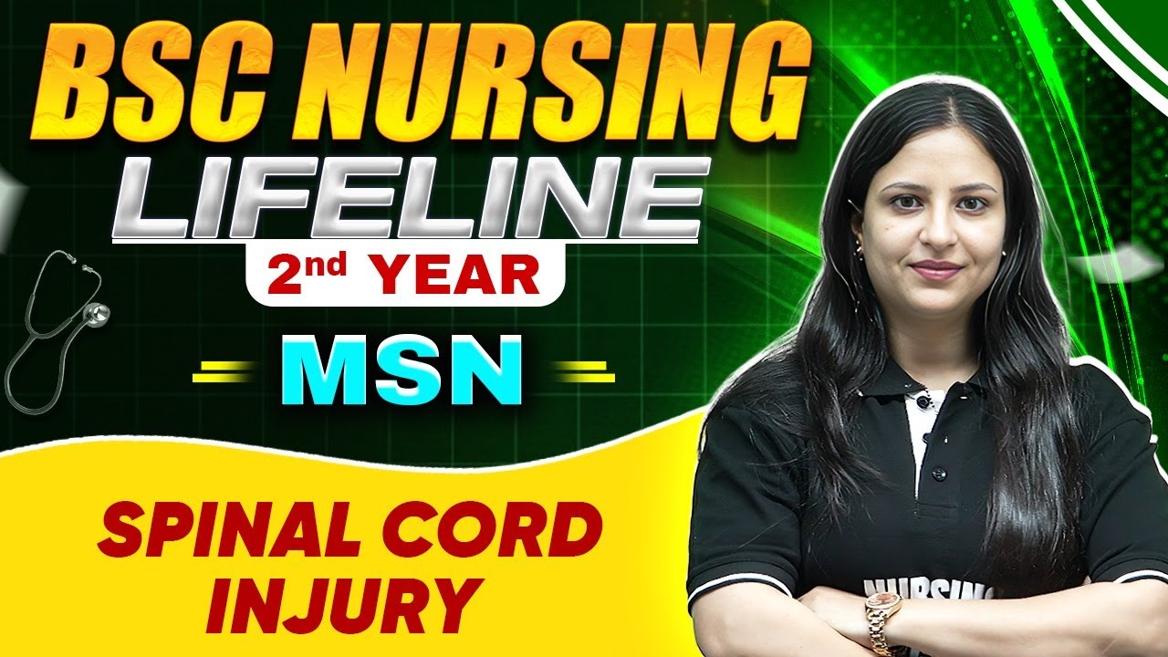 Spinal Cord Injury  | BSC Nursing Prep | BSC Nursing LifeLine| 2nd Year | BSC Nursing Course