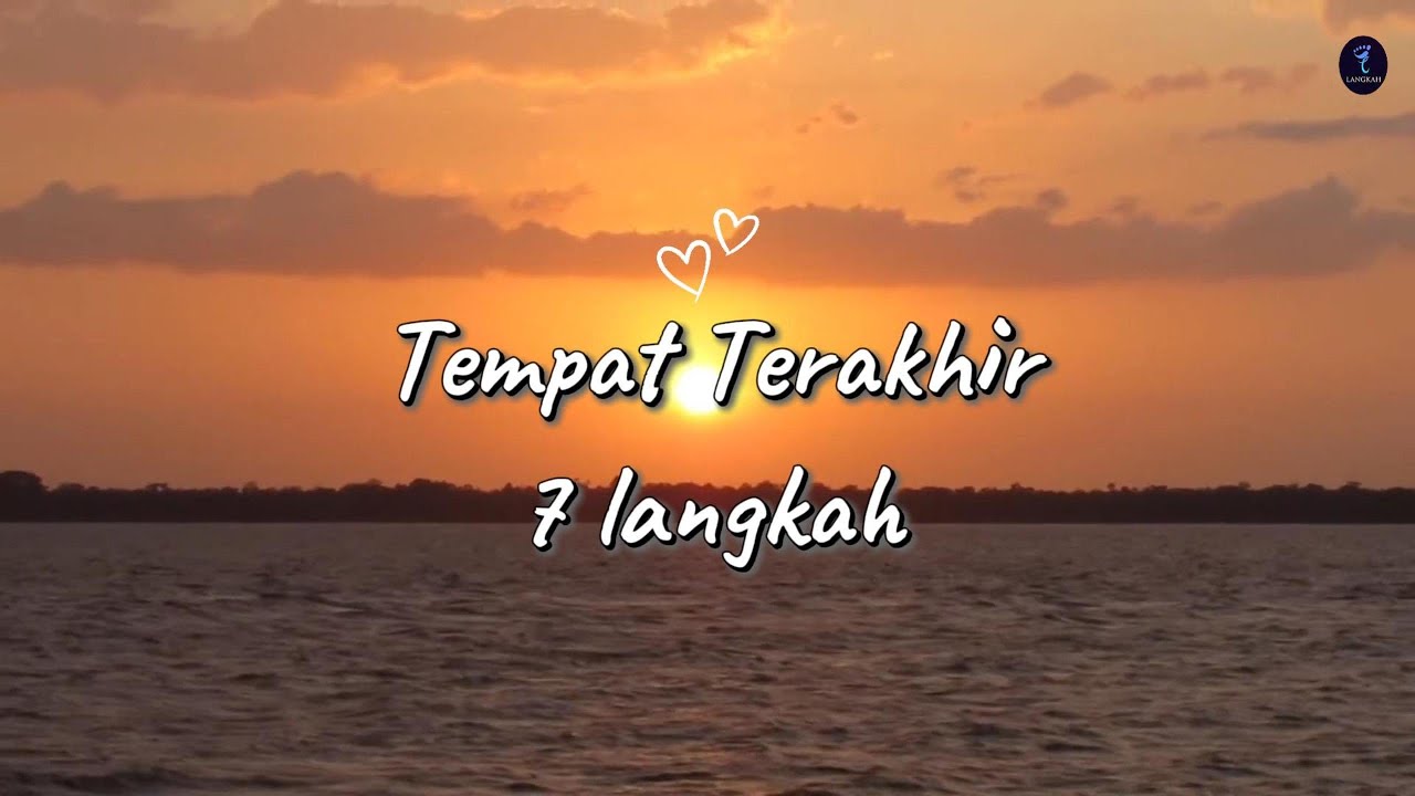 TEMPAT TERAKHIR - 7 LANGKAH