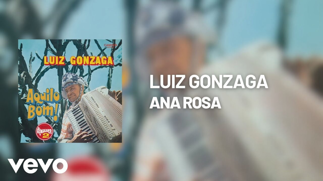 Luiz Gonzaga - Ana Rosa (&Aacute;udio Oficial)
