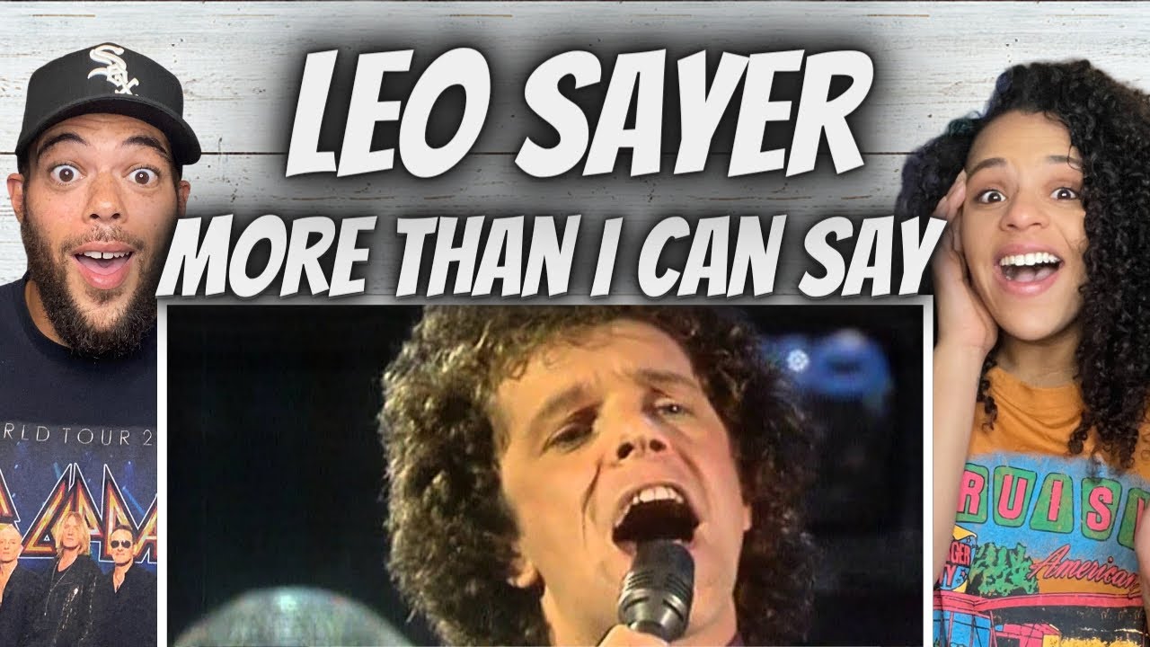 FIRST TIME HEARING Leo Sayer -  More Than I Can Say REACTION