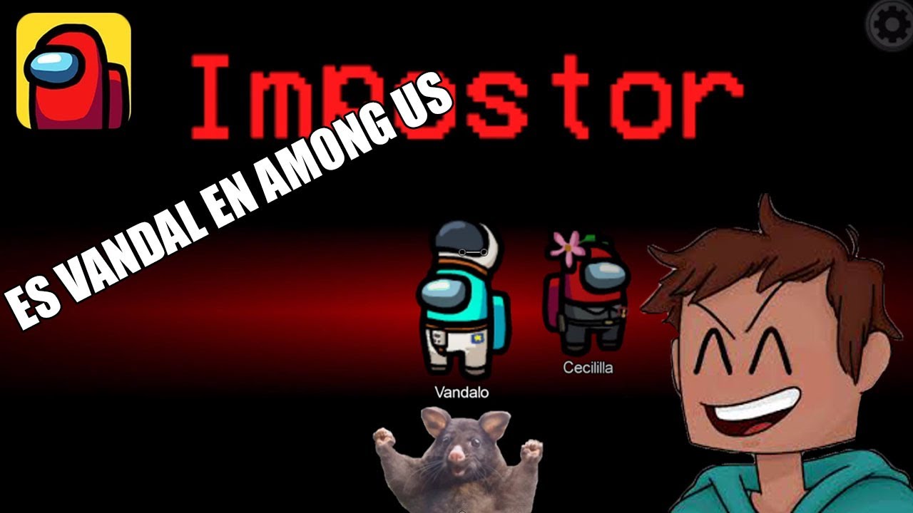 Es Vandal en Among us -  EL O EL con Elitecraft 2