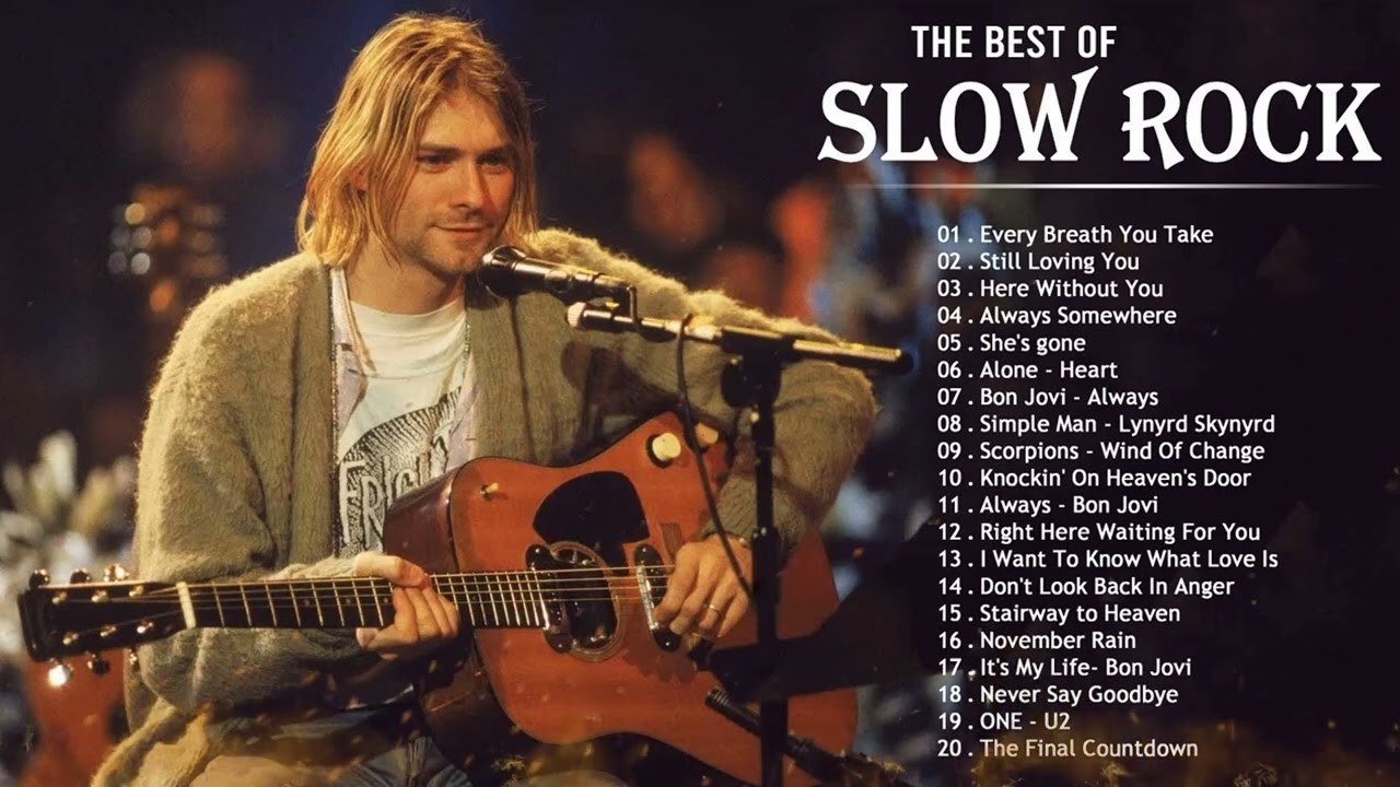 Guns N Roses, Nirvana, Air Supply, Bon jovi, Led Zeppelin, Scorpions   Slow Rock Love Song 80s 90s m