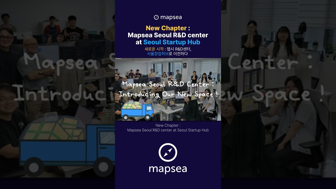 [mapsea] New Chapter : Mapsea Seoul R&D Center at Seoul Startup Hub💡