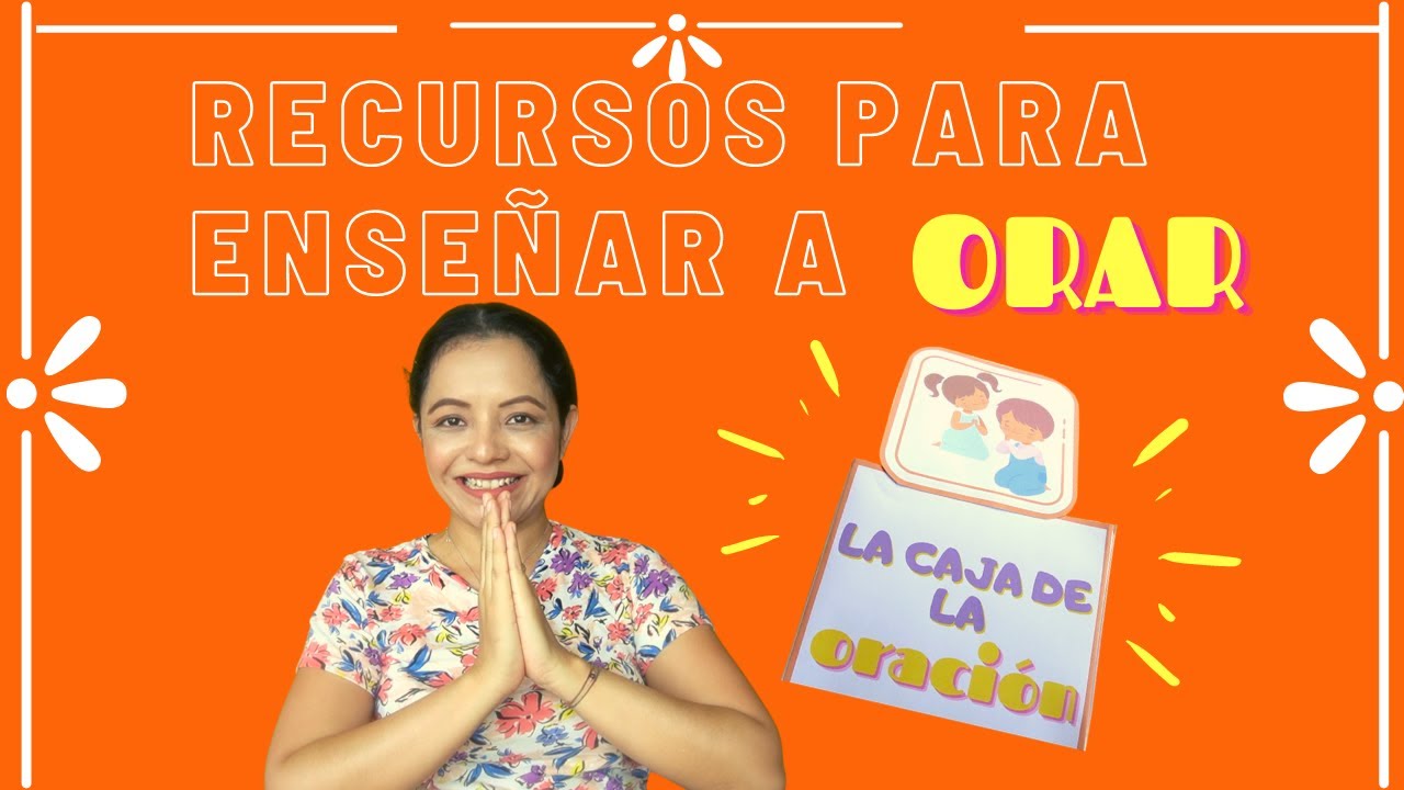 3 Dinamicas de Oración Para Niños - Oración Para Niños