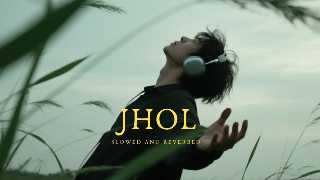 Jhol (slowed + reverbed) | Maanu, Annural Khalid | EchoDrift