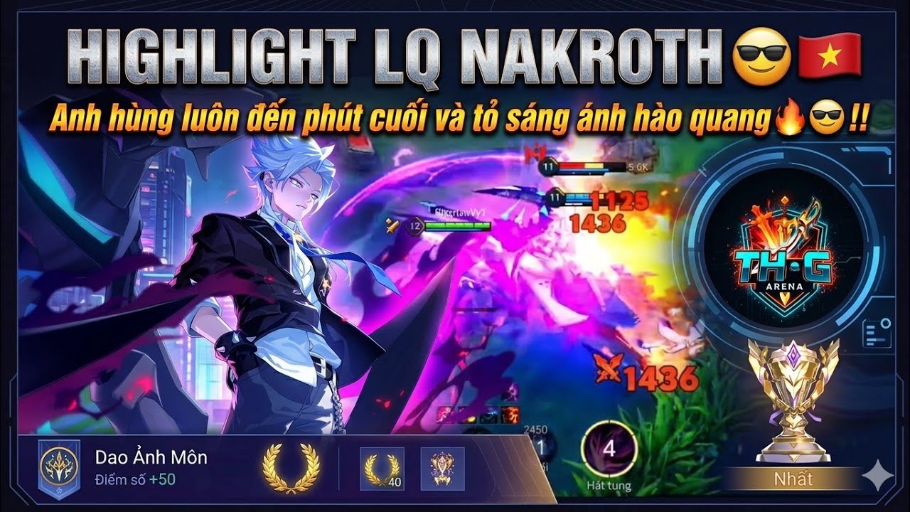 Highlight LQ Nakroth 😄🔥❤️🇻🇳_ Heroes always come to the end and shine their GLORY 🔥🔥😎😎