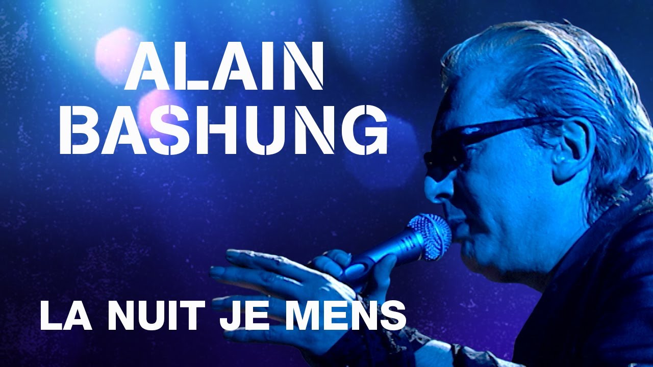 Alain Bashung - La nuit je mens (Live officiel « La tournée des grands espaces »)