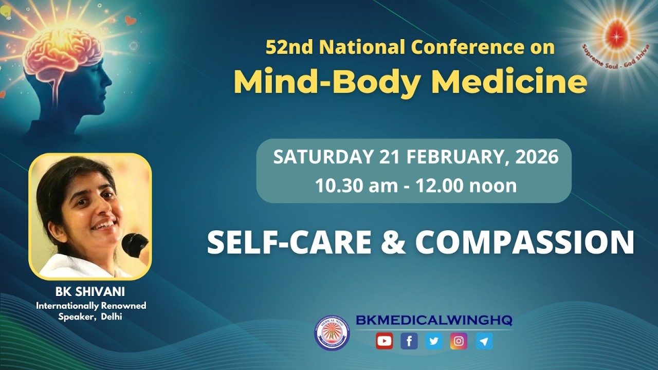 Live : Self Care & Compassion I BK Shivani Ben I Mind Body Medicine I ORC, Delhi-NCR 21-2-2026