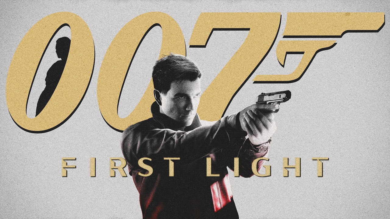 007 First Light is Great... But