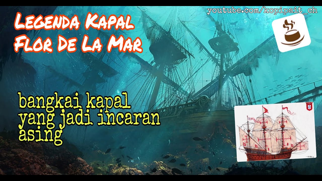 Fakta Flor De La Mar, Bangkai Kapal yang jadi Incaran Asing di Indonesia