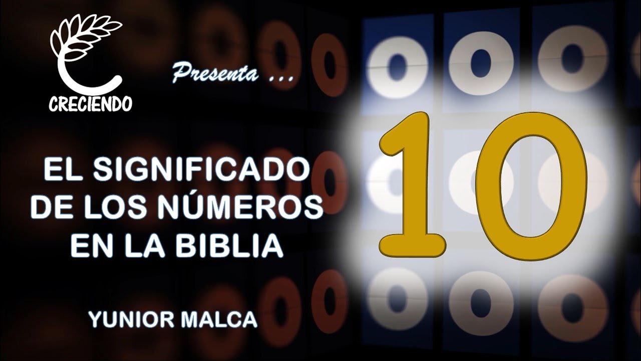 El significado del número 10 en la Biblia