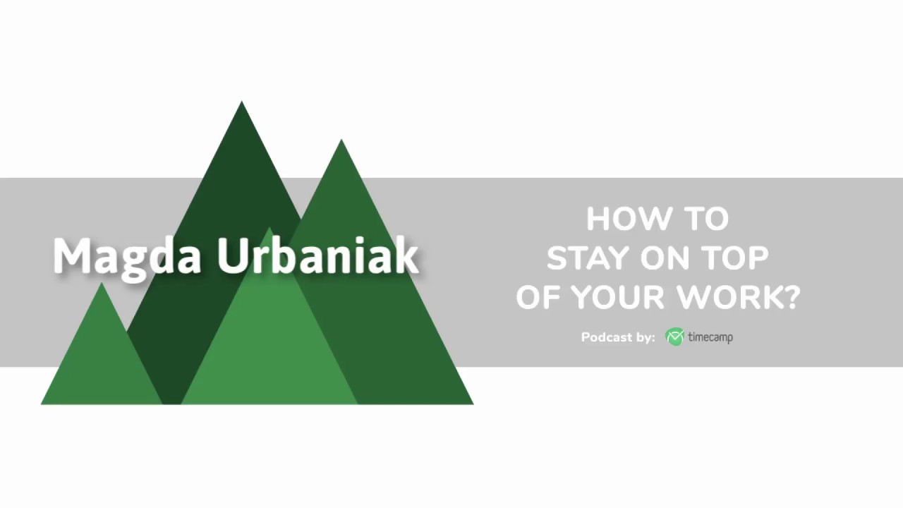 Magdalena Urbaniak talks about brand management [Stay On Top of Work Podcast #31]