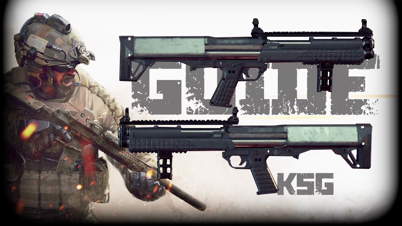 РУКОВОДСТВО ПО ОРУЖИЮ KSG | Песчаная буря повстанцев
