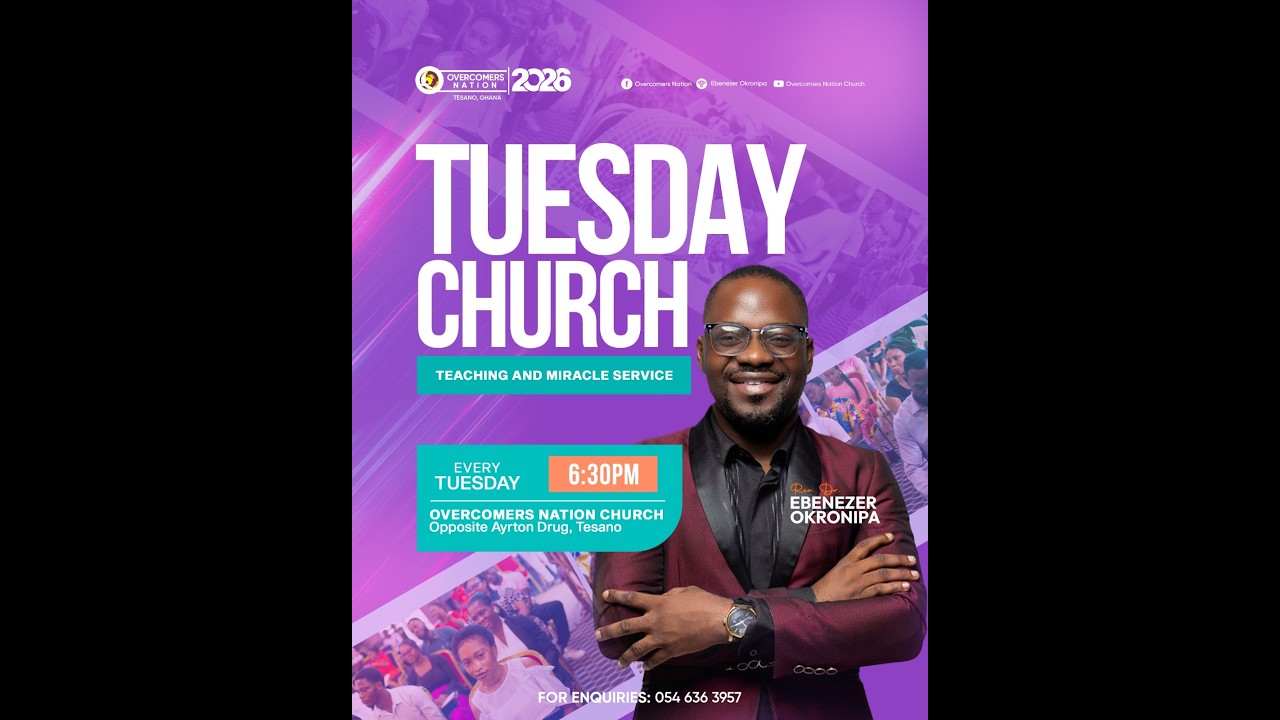 TUESDAY CHURCH| TEACHING AND MIRACLE SERVICE|
