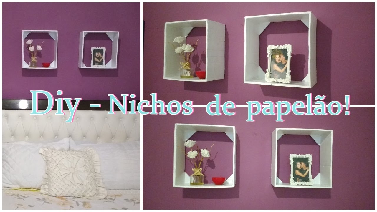 Faça você mesmo -  Nichos de papelão!