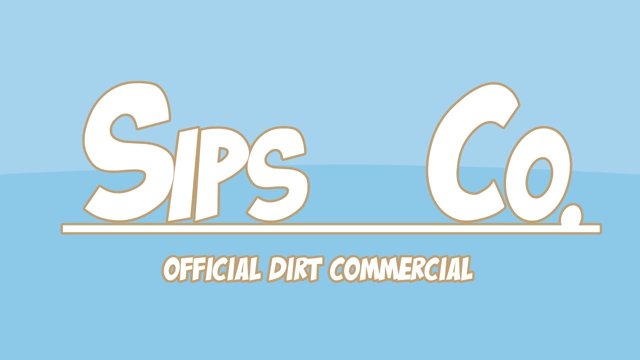 Official Sipsco Dirt Commercial
