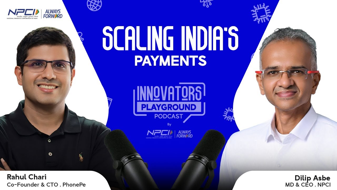 Ep:2- Scaling India’s Payments | Rahul Chari, Co-Founder and CTO, PhonePe