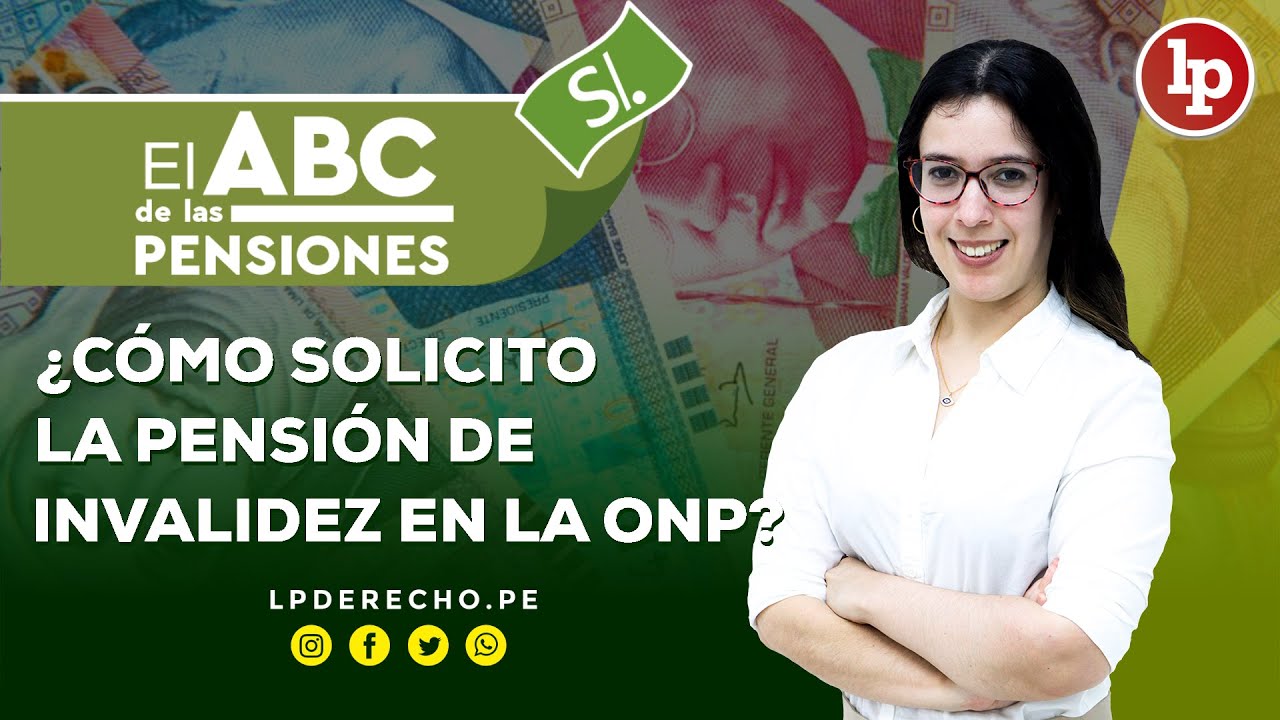 ¿Cómo solicito la pensión de invalidez en la ONP?