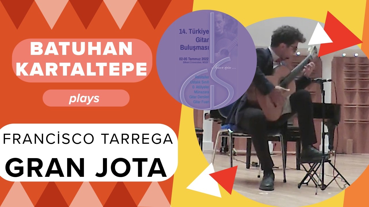 Francisco Tárrega, Gran Jota, Batuhan Kartaltepe, 14. TGB